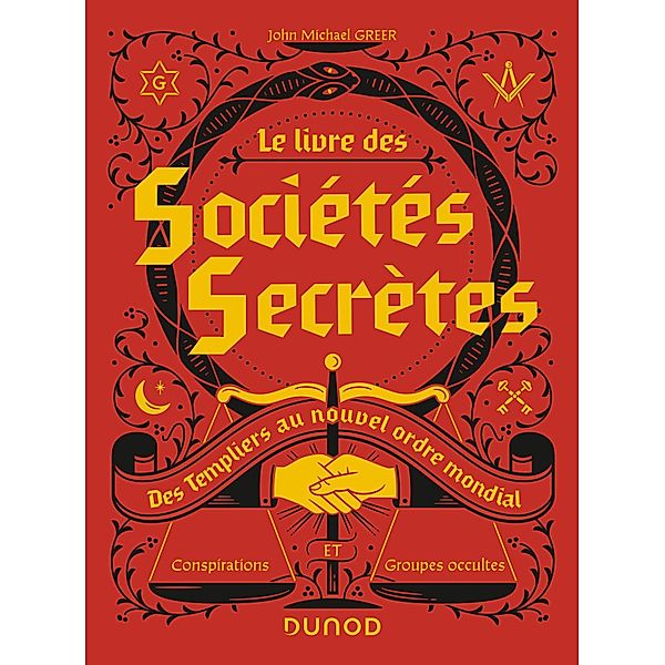 Le livre des sociétés secrètes / Hors Collection, John Michael Greer