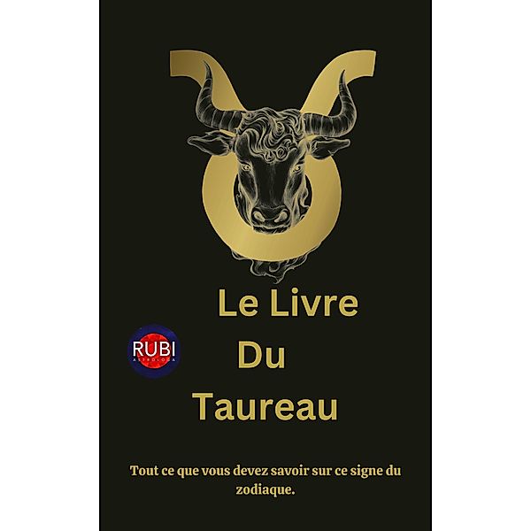 Le Livre  Du  Taureau, Rubi Astrólogas