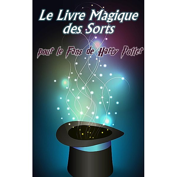 Le Livre Magique des Sorts, Daniel Boger