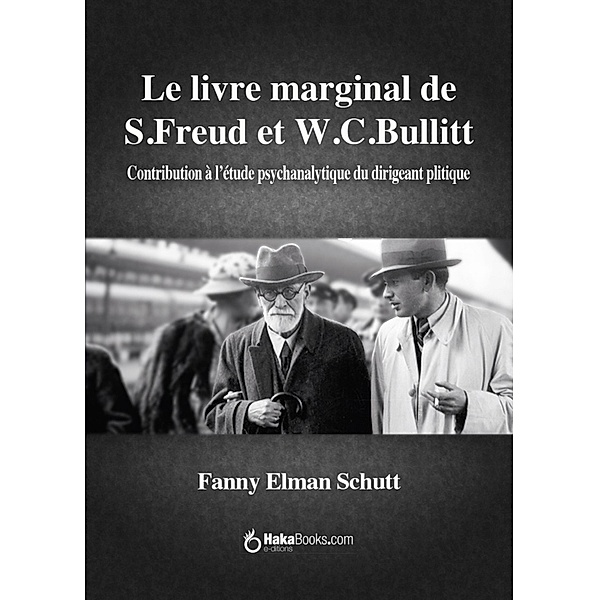 Le livre marginal de Freud et Bullitt, Fanny Elman Schutt