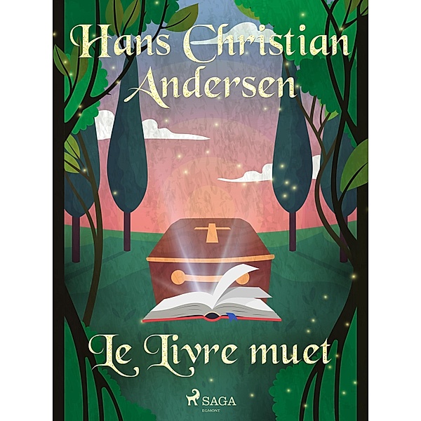 Le Livre muet / Les Contes de Hans Christian Andersen, H. C. Andersen