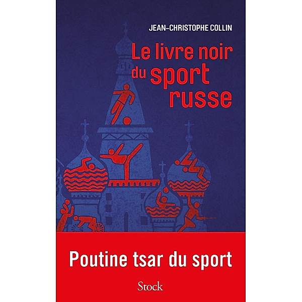 Le livre noir du sport russe, Jean-Christophe Collin