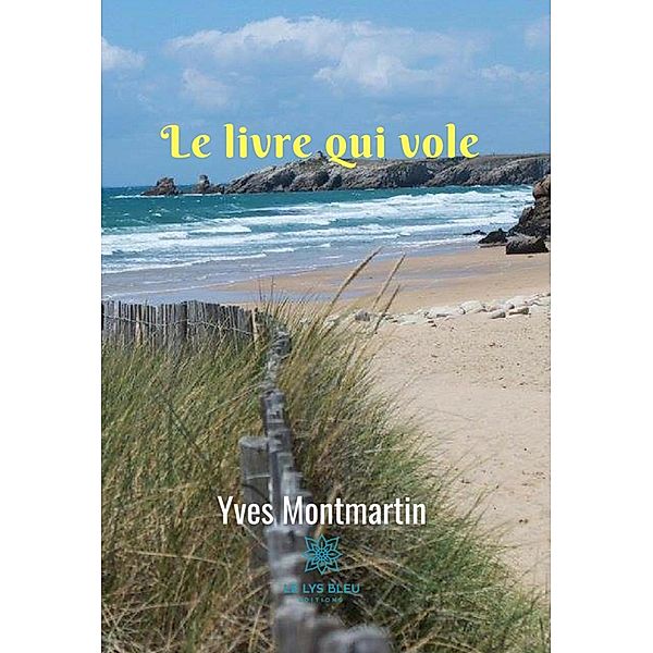 Le livre qui vole, Yves Montmartin