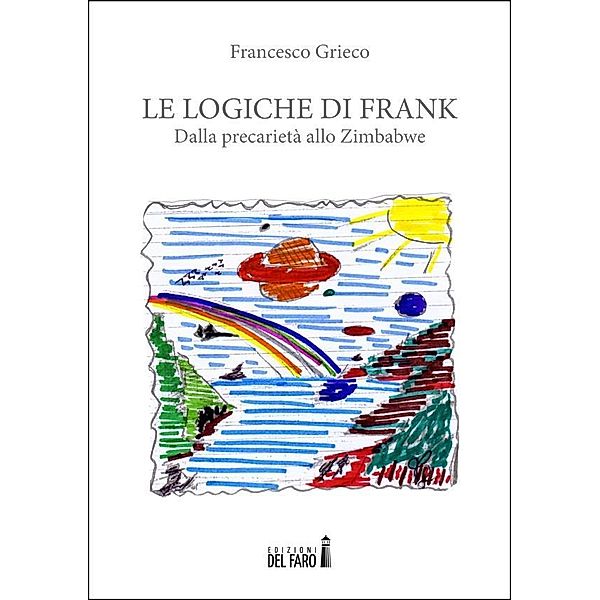 Le logiche di Frank, Francesco Grieco