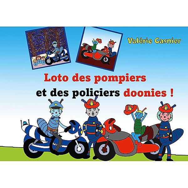 Le loto des pompiers, Valérie Gasnier