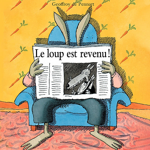 Le loup est revenu !, Geoffroy Pennart de