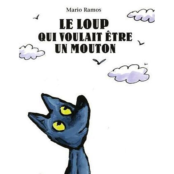 Le loup qui voulait être un mouton, Mario Ramos