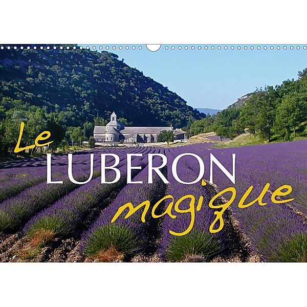 Le Luberon magique (Calendrier mural 2023 DIN A3 horizontal), Reinhold Ratzer