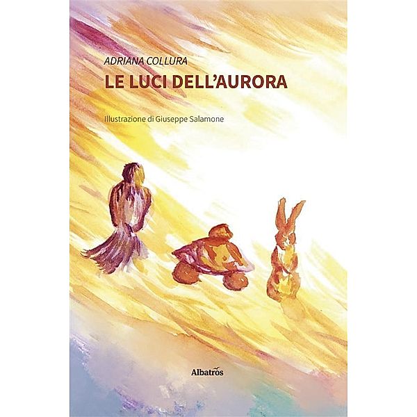 Le luci dell'Aurora, Adriana Collura