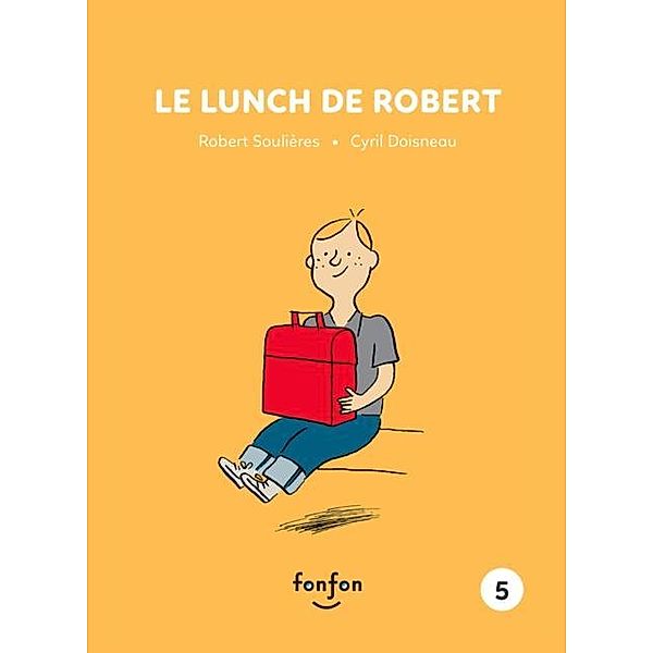 Le lunch de Robert / Robert et moi, Robert Soulieres