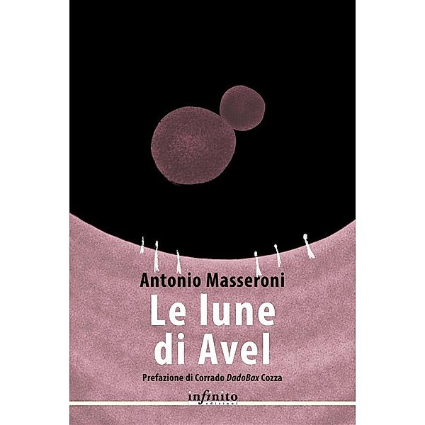 Le lune di Avel / Narrativa, Antonio Masseroni