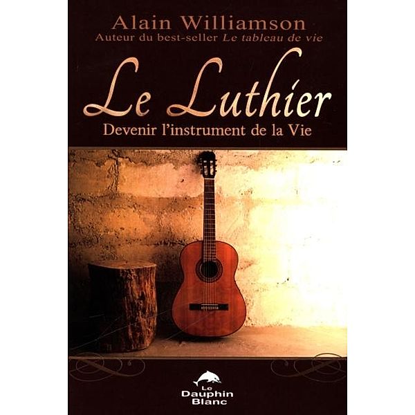 Le luthier, Alain Williamson