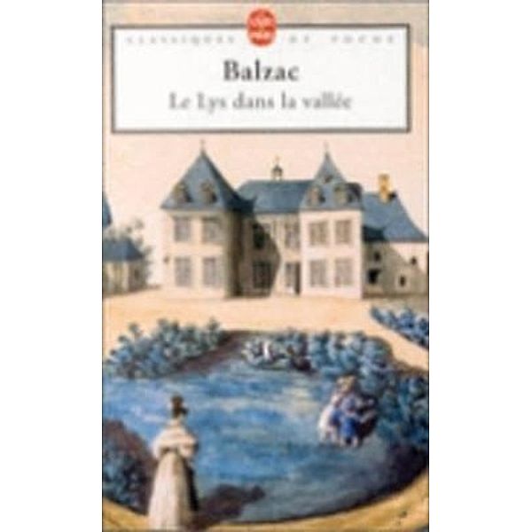 Le Lys dans la vallée, Honoré de Balzac