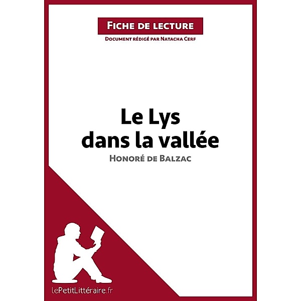 Le Lys dans la vallée d'Honoré de Balzac (Fiche de lecture), Lepetitlitteraire, Natacha Cerf