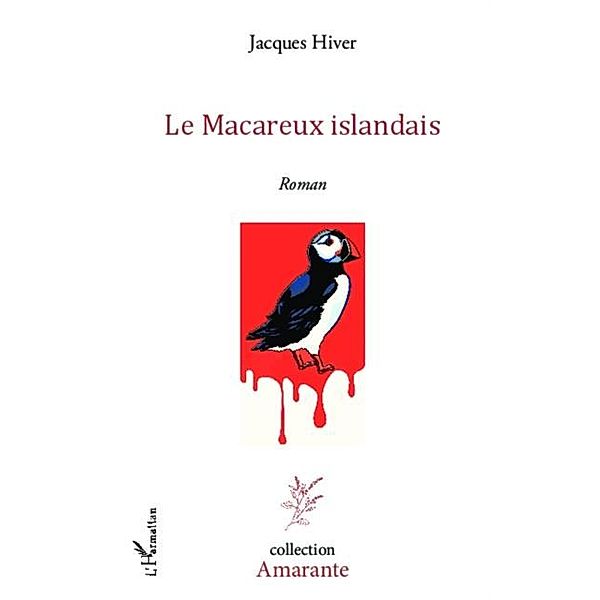 Le Macareux islandais / Hors-collection, Jacques Hiver