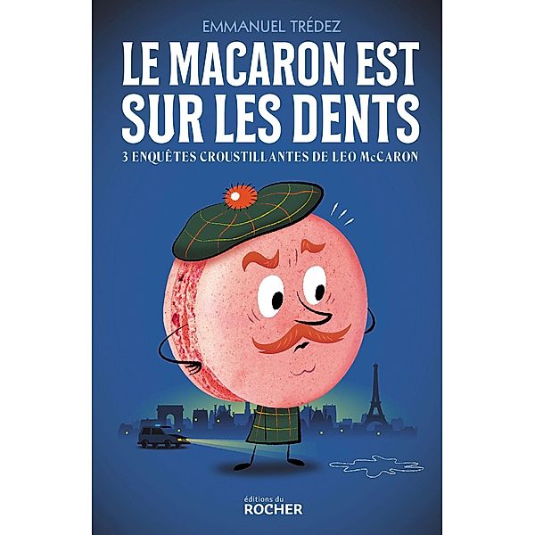 Le macaron est sur les dents / Jeunesse, Emmanuel Trédez