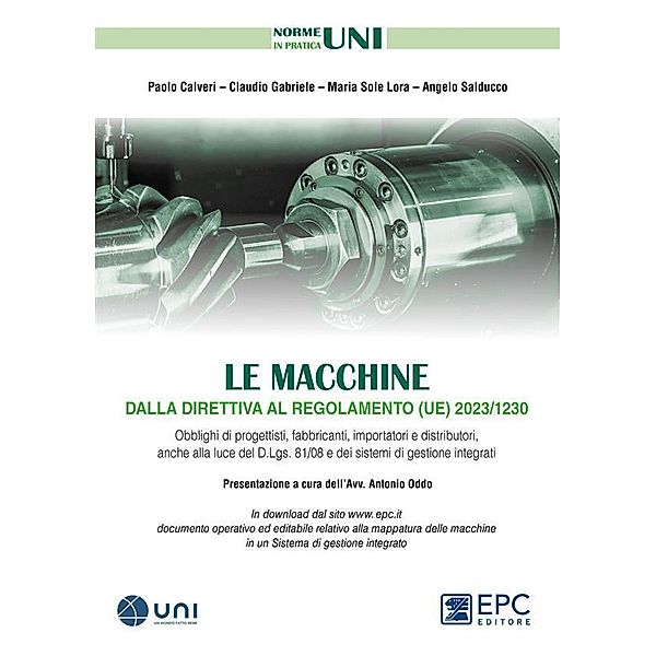 Le macchine dalla direttiva al regolamento (UE) 2023/1230, Paolo Calveri, Claudio Gabriele, Maria Sole Lora, Angelo Salducco