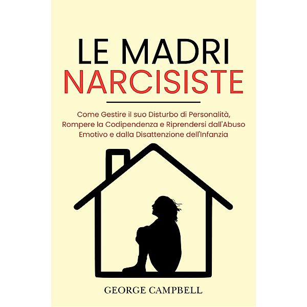 Le Madri Narcisiste, George Campbell