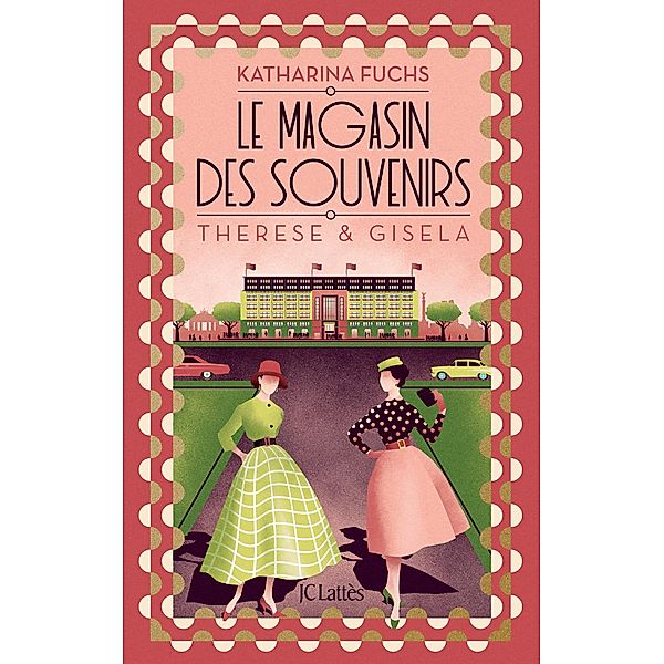 Le Magasin des souvenirs - Thérèse et Gisela / Romans étrangers, Katharina Fuchs