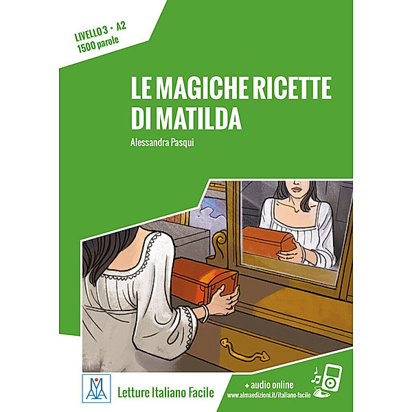 Le magiche ricette di Matilda, Alessandra Pasqui