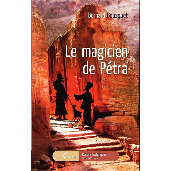 Le magicien de Pétra, Bernard Bousquet Bernard Bousquet