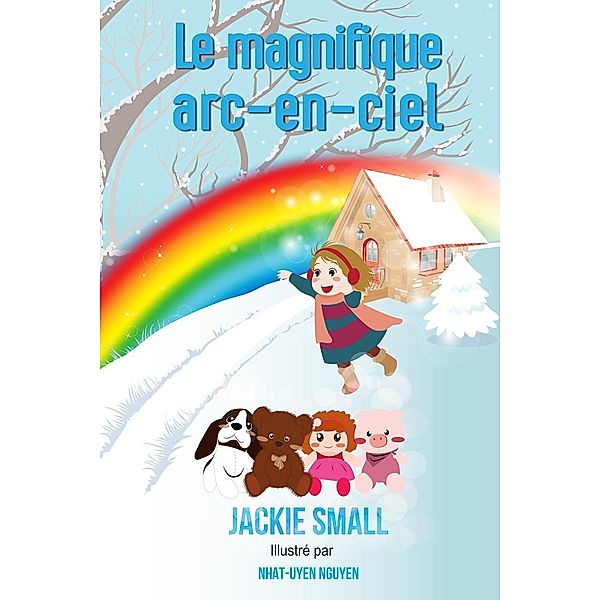 Le magnifique arc-en-ciel, Jackie Small