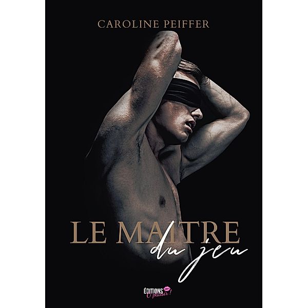 Le maitre du jeu, Caroline Peiffer