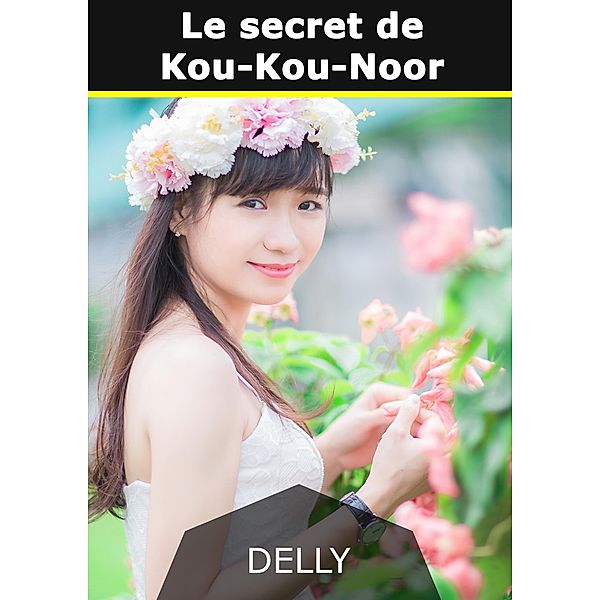 Le Maitre du Silence, tome 2 : Le secret de Kou-Kou-Noor, Jeanne-Marie Delly