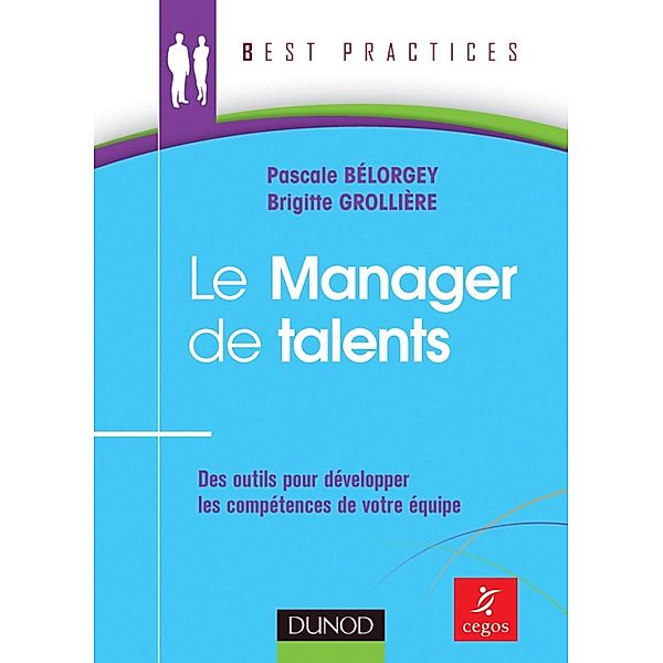 Le Manager de talents / Management/Leadership, Brigitte Grollière, Pascale Bélorgey