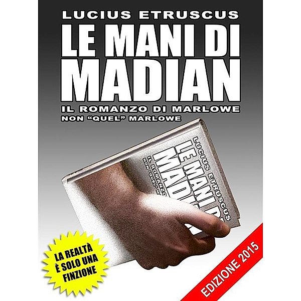 Le mani di Madian, Lucius Etruscus