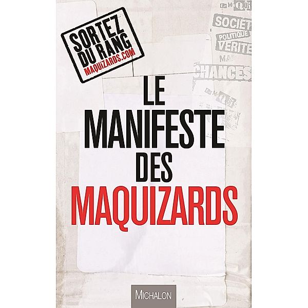 Le manifeste des Maquizards, Les Maquizards Les Maquizards