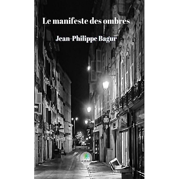 Le manifeste des ombres, Jean-Philippe Bagur