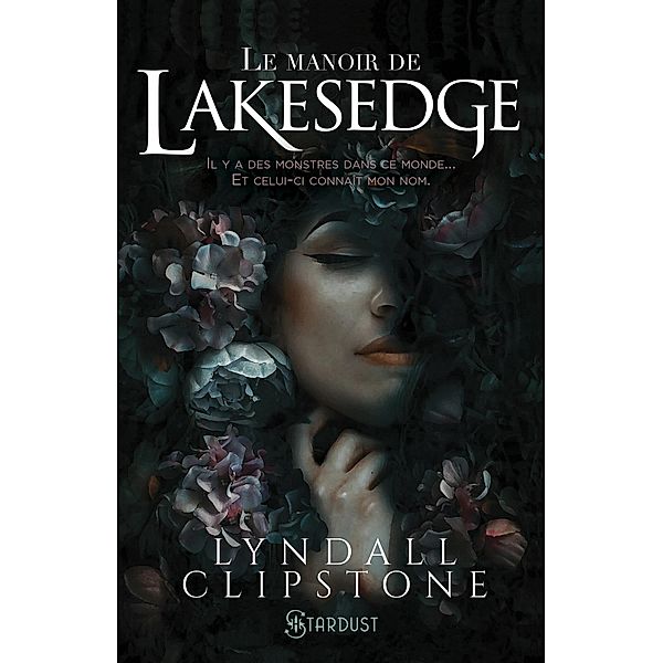 Le manoir de Lakesedge / Stardust, Lyndall Clipston