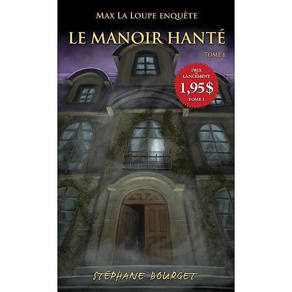 Le manoir hante / Editions AdA, Bourget Stephane Bourget
