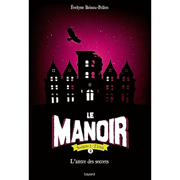 Le manoir saison 2, Tome 02 / Le manoir saison 2 Bd.2, Évelyne Brisou-Pellen
