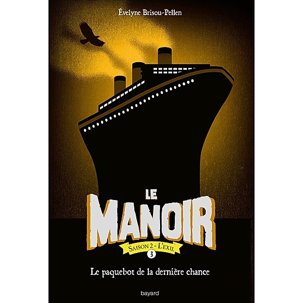Le manoir saison 2, Tome 03 / Le manoir saison 2 Bd.3, Évelyne Brisou-Pellen