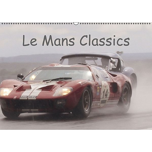 Le Mans Classics (Wandkalender 2014 DIN A4 quer)