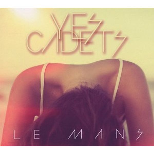 Le Mans (Ep), Yes Cadets
