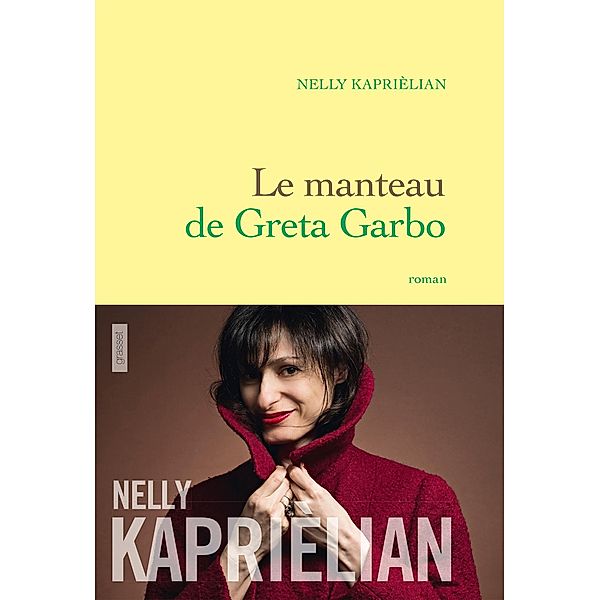 Le manteau de Greta Garbo / Littérature Française, Nelly Kaprièlian