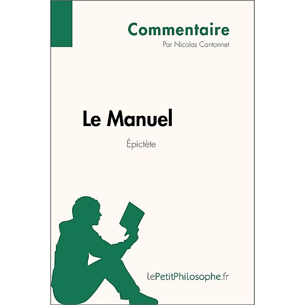 Le Manuel d'Épictète (Commentaire), Nicolas Cantonnet, Lepetitphilosophe