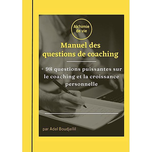 Le manuel des questions de coaching, Adel Boudjellil