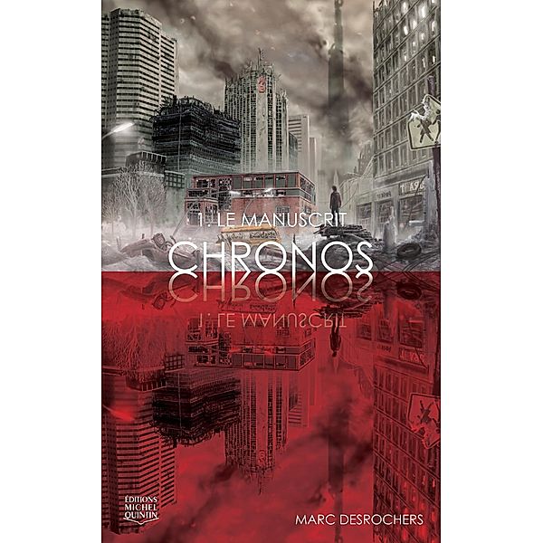 Le manuscrit / Chronos, Desrochers Marc Desrochers