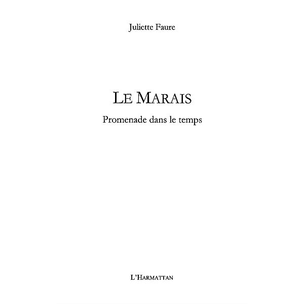 Le Marais / Hors-collection, Juliette Faure