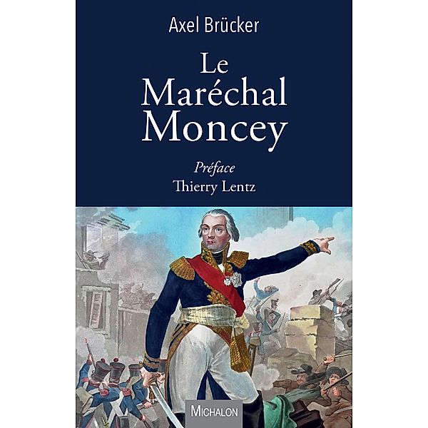 Le Marechal Moncey, Brucker Axel Brucker