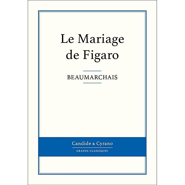 Le Mariage de Figaro, Beaumarchais