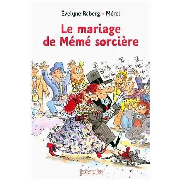 Le mariage de Mémé sorcière, Evelyne Reberg