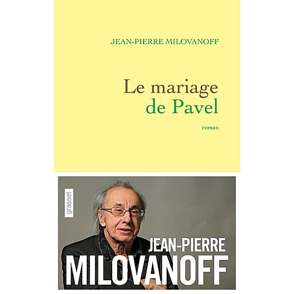 Le mariage de Pavel / Littérature Française, Jean-Pierre Milovanoff