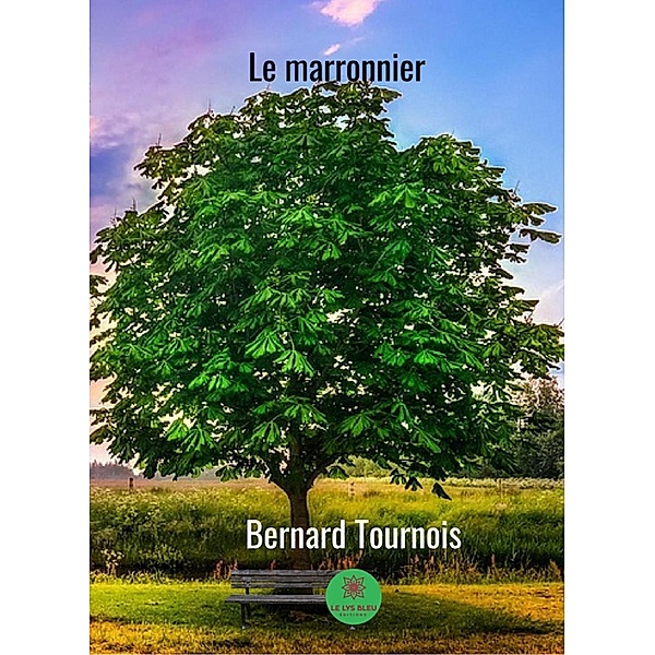Le marronnier, Bernard Tournois