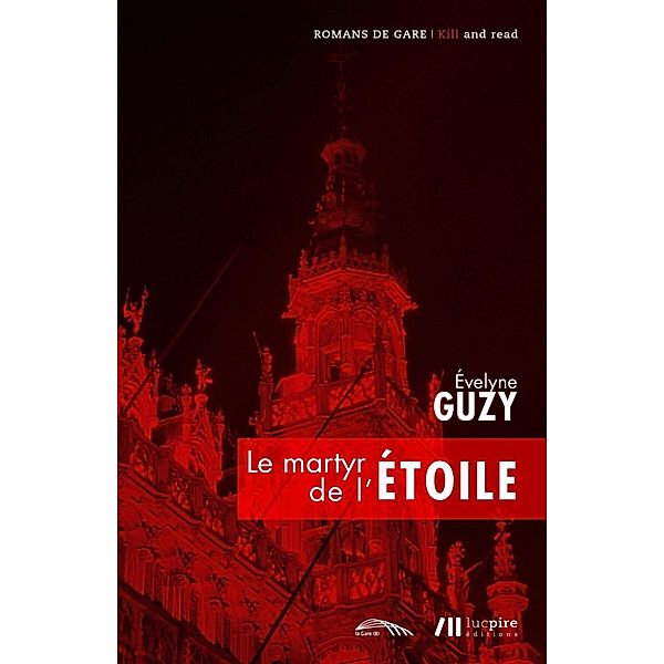 Le martyr de l'étoile, Evelyne Guzy