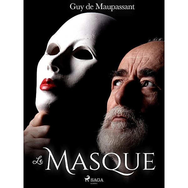 Le Masque / Grands Classiques, Guy de Maupassant